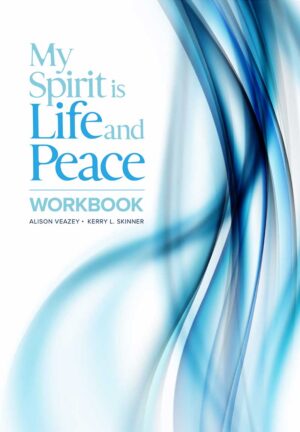 My Spirit is Life and Peace Workbook